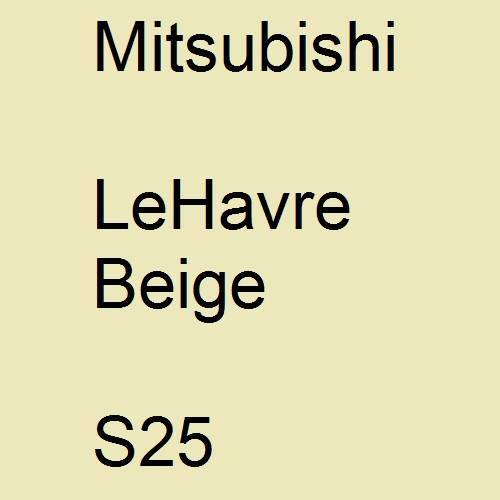 Mitsubishi, LeHavre Beige, S25.